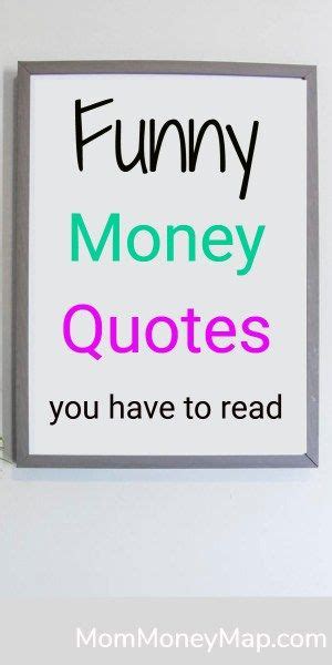 Funny Money Quotes and One Liners You Have to Read | Money quotes funny, Saving money quotes ...