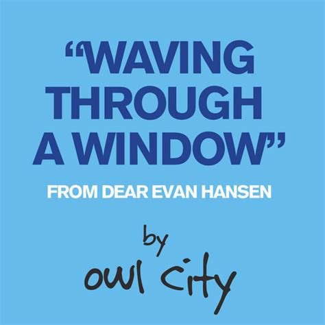 Owl City – Waving Through a Window Lyrics | Genius Lyrics