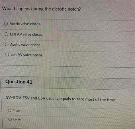 Solved What happens during the dicrotic notch? 0 Aortic | Chegg.com