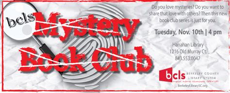 New Mystery Book Club @ Hanahan Library Meets Again November - Berkeley County Library System