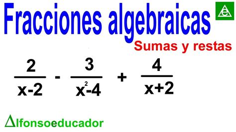 Suma Y Resta De Fracciones Algebraicas Con Diferente Denominador | Hot ...