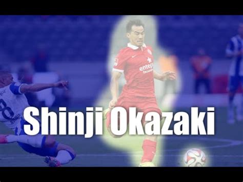 Shinji Okazaki Goals & Assists 14/15 岡崎 慎司 - YouTube