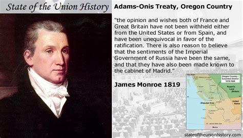 State of the Union History: 1819 James Monroe - Adams-Onís Treaty cedes Oregon Country to the ...