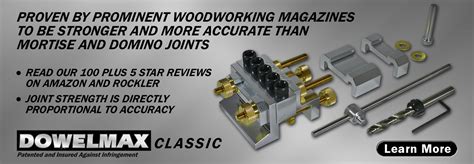 Dowelmax Precision Engineered Dowel Jig Systems and Router Lifts