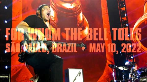 Metallica: For Whom the Bell Tolls (São Paulo, Brazil - May 10, 2022 ...