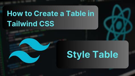 How to Create a Table using Tailwind CSS - YouTube