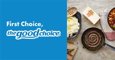 First Choice - The Good Choice