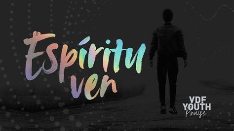 Espiritu Ven (Video Lyric) - YouTube