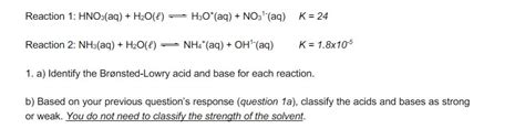 Solved Reaction 1: HNO3(aq)+H2O(ℓ)⇌H3O+(aq)+NO31−(aq)K=24 | Chegg.com