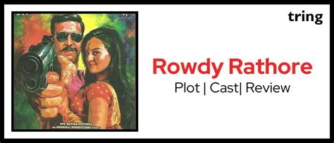 Rowdy Rathore: Plot, Cast, Review and More