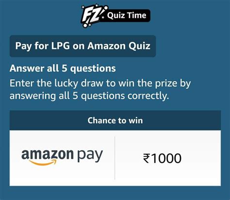 Pay For LPG On Amazon Quiz Answers - Win ₹1000 | 100 Winners