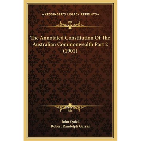 The Annotated Constitution of the Australian Commonwealth Part 2 (1901 ...