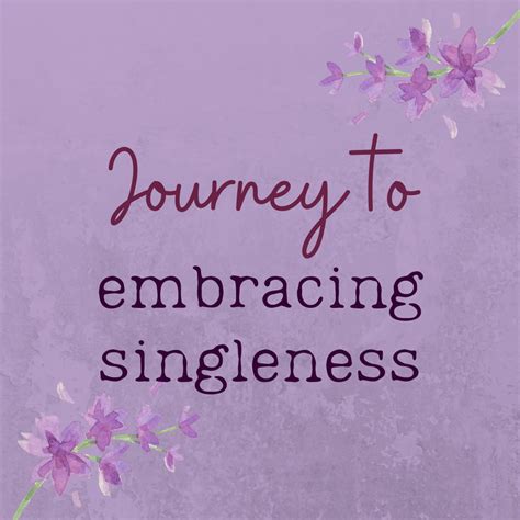 Journey to Embracing Singleness in 2021 | Single and happy, Single quotes, Single life