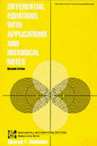 Differential Equations with Applications and Historical Notes (McGraw-Hill International ...