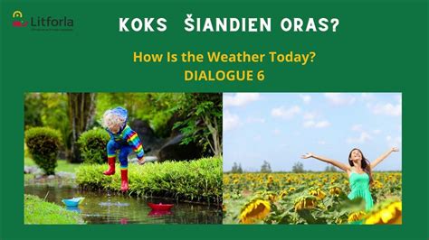 KOKS ŠIANDIEN ORAS? Lithuanian Language for Beginners Audio Materials Litforla Dialogue 6 - YouTube