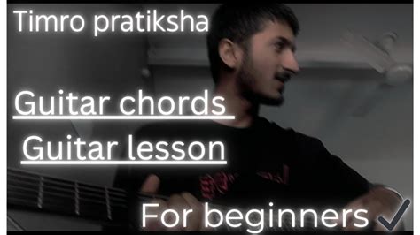 Timro Pratiksa - Shallum Lama | Guitar Lesson for beginners - YouTube