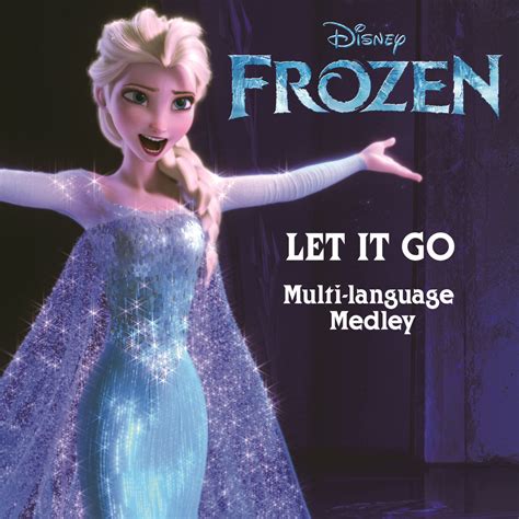 Walt Disney Records – Let It Go (Multi-Language Medley) Lyrics | Genius ...