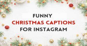 Funny Christmas Captions For Instagram: Explore Trending Captions On ...