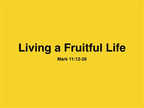 Mark 11:12-26 Living A Fruitful Life | Jim Erwin