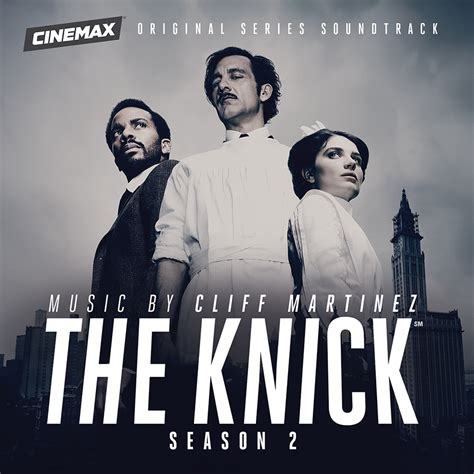 ‘The Knick’ Season 2 Soundtrack Announced | Film Music Reporter