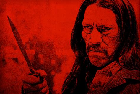 Danny Trejo as Machete - Machete Photo (14095923) - Fanpop