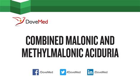 Combined Malonic and Methylmalonic Aciduria