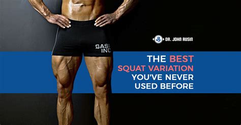 The Best Squat Variation You've Never Used Before | DrJohnRusin.com | Squats, Barbell squat ...