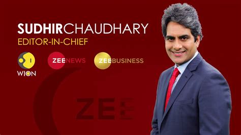 Sudhir Chaudhary - The Sum and Substance of Indian Media | Zee News ...