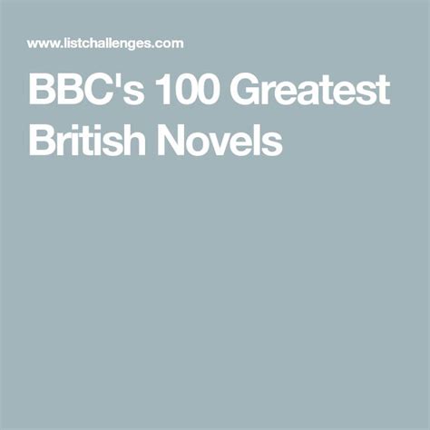 BBC's 100 Greatest British Novels | British novels, Great british ...