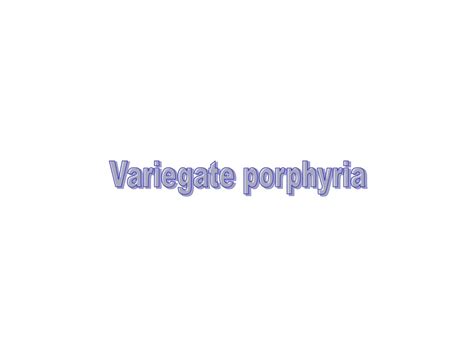 PPT - The classification of porphyria PowerPoint Presentation, free ...