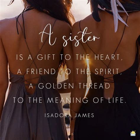 180 Sister Quotes | Unconditional Love, in Person