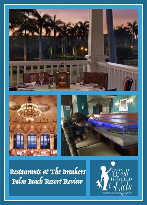 Family Dining Breakers Palm Beach Resort Restaurants Review | Palm ...