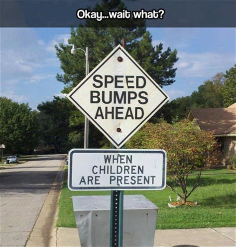 speed bumps ahead funny signs - Dump A Day