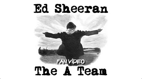 Ed Sheeran - The A Team || Fan Video by Project Sheeran Poland - YouTube