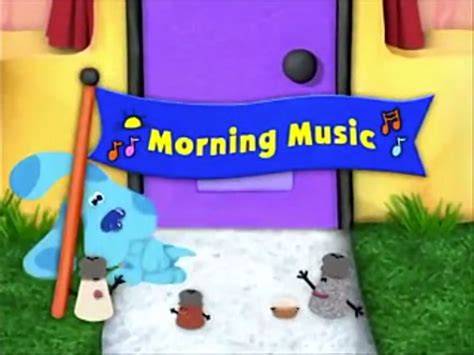 Morning Music | Blue's Clues Wiki | FANDOM powered by Wikia