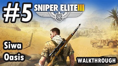 Sniper elite 3 walkthrough - taiabuffalo