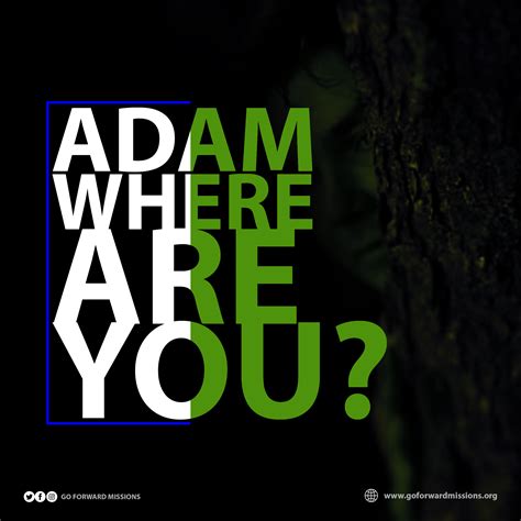 ADAM, WHERE ARE YOU - Ayotunde Ajibola - Go Forward Missions