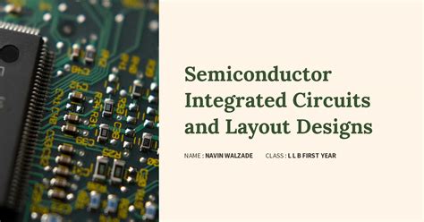 Semiconductor Integrated Circuits and Layout Designs