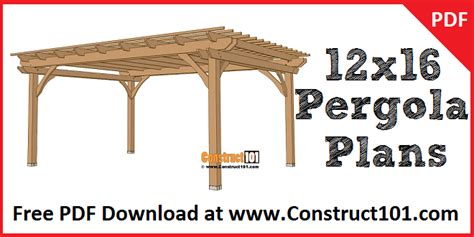 12x16 Pergola Plans | PDF | Material List - Construct101