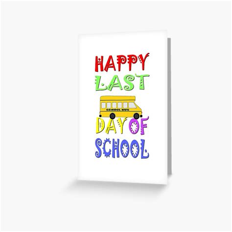 "Happy Last Day Of School" Greeting Card by Amirimer | Redbubble