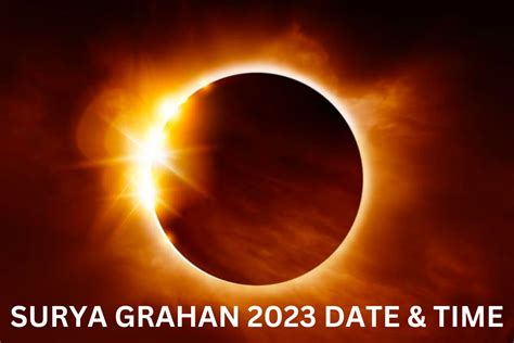 Solar Eclipse 2023: Date, Time, and Viewing Guide for Surya Grahan - Hermann Gmeiner Việt Trì