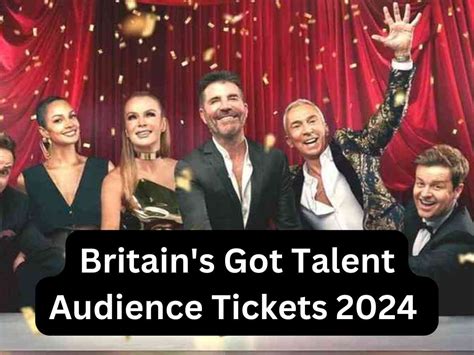 Britain'S Got Talent 2024 Tickets Price - Brit Marney