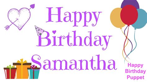 Happy Birthday Samantha - Best Happy Birthday Song Ever - YouTube