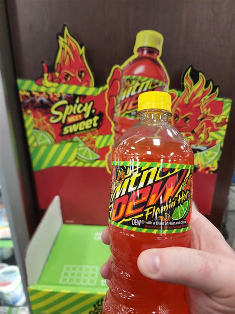 mtn dew flamin hot. why just why? it was disgusting. 0/5 never again. a ...