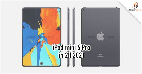 Apple could launch an iPad mini Pro in 2H 2021 | TechNave