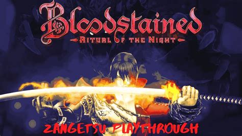 Bloodstained Ritual of the Night - Zangetsu Mode All Bosses (Hard Mode) - YouTube