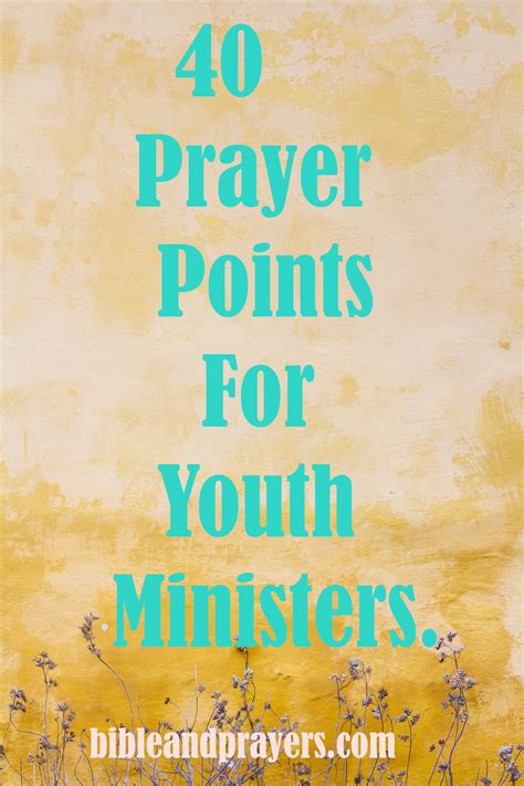 40 Prayer Points For Youth Ministers. -Bibleandprayers.com