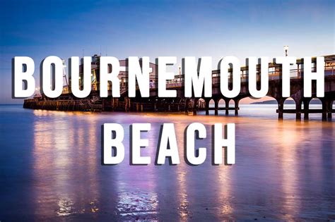 Bournemouth Beach - Visitor Information & Facilities | Dorset Guide