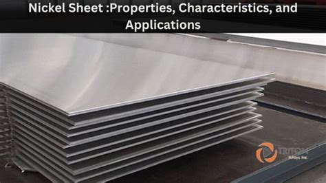 Nickel Sheet: Properties, Characteristics, and Applications