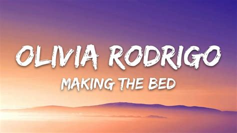 Olivia Rodrigo – making the bed (Lyrics) - YouTube